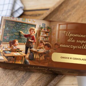 Czekoladowy upominek dla SUPER NAUCZYCIELKI. Owoce w czekoladzie 300g